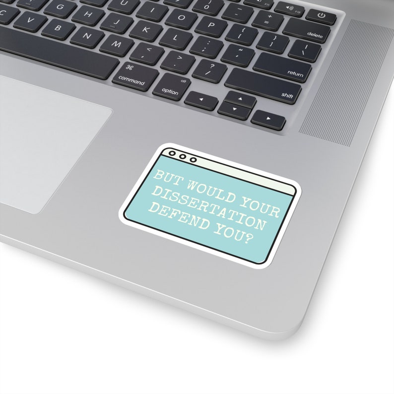 Funny PhD Dissertation Sticker: Grad Student Gift 3" × 3"