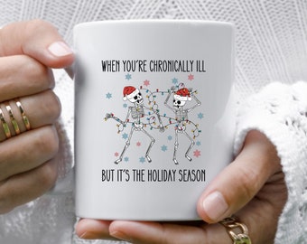 Tazza in ceramica natalizia da donna, tazza per malattie croniche, regali per il dolore cronico, regalo per i giorni di riacutizzazione, Natale per chi soffre di malattie croniche, tazze per persone con disabilità, tazza divertente per malattie autoimmuni