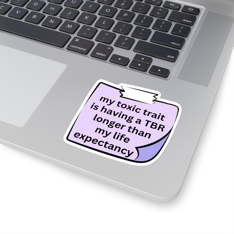 Funny Bookish Sticker, Book Lover Sticker, Gift for Readers, Read More Books, Reading Addiction, Book Club Sticker, Cute TBR Stickers 3" × 3"