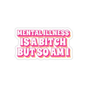 Concienciación sobre la salud mental, Regalo para personas con enfermedades mentales, Pegatina de la depresión, Trastorno bipolar, Pegatina divertida sobre el TLP, Pegatina de la ansiedad, Pegatina para acabar con el estigma