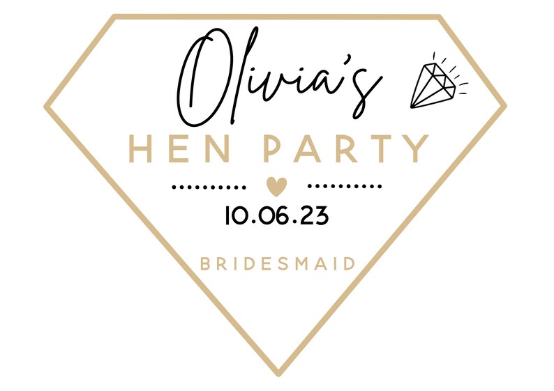 May include: A diamond-shaped graphic with the text "Olivia's HEN PARTY" in black and gold. The date "10.06.23" is centered below the text, with the word "BRIDESMAID" at the bottom. A diamond illustration is in the upper right corner.