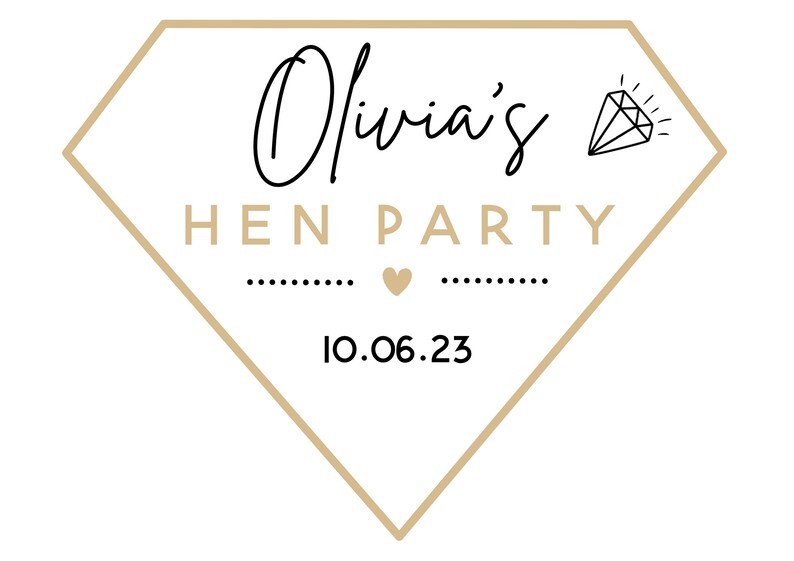May include: A diamond-shaped graphic with the text "Olivia's HEN PARTY" in black and gold. A diamond illustration and the date "10.06.23" are also included. The design is suitable for a bachelorette party.