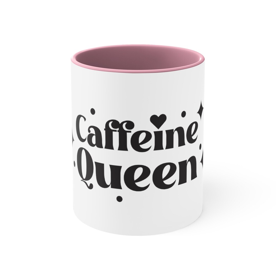 Caffeine Queen Coffee Mug Etsy