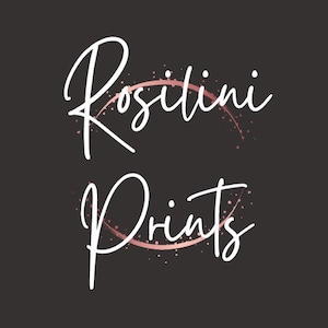 May include: A white logo with the text "Rosilini Prints" in a cursive font. The text is surrounded by a pink circle with a glittery texture.