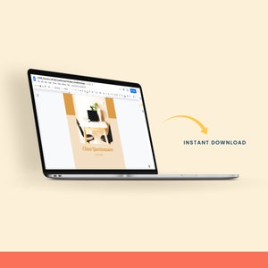 May include: A laptop screen displaying a Google Docs document with the title "Client Questionnaire". The document has a yellow background and a photo of a desk with a laptop and a plant. The text "INSTANT DOWNLOAD" is visible on the right side of the image.