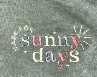 embroidered t-shirt, embroidered custom colors tshirt, comfort colors, made for sunny days tshirt, comfort colors tee, embroidered sun