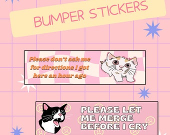 Fun Bumper Stickers! (cats, memes, and more)