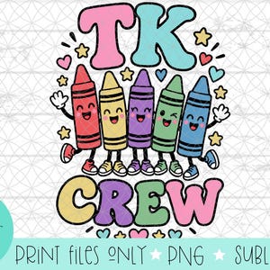 May include: A digital graphic design featuring five anthropomorphic crayons in red, yellow, purple, green, and blue, each with a smiling face, arms, and sneakers. The text TK CREW is displayed in large, colorful, bubble-style letters above and below.