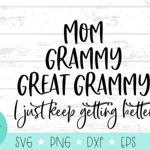 Mamá, abuela, gran abuela: cada vez mejor - Descarga digital SVG