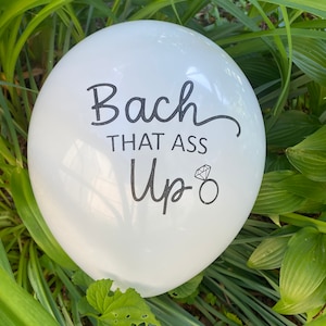 Bach That Ass Up Custom Balloons - 12 Inch - (Set of 10)