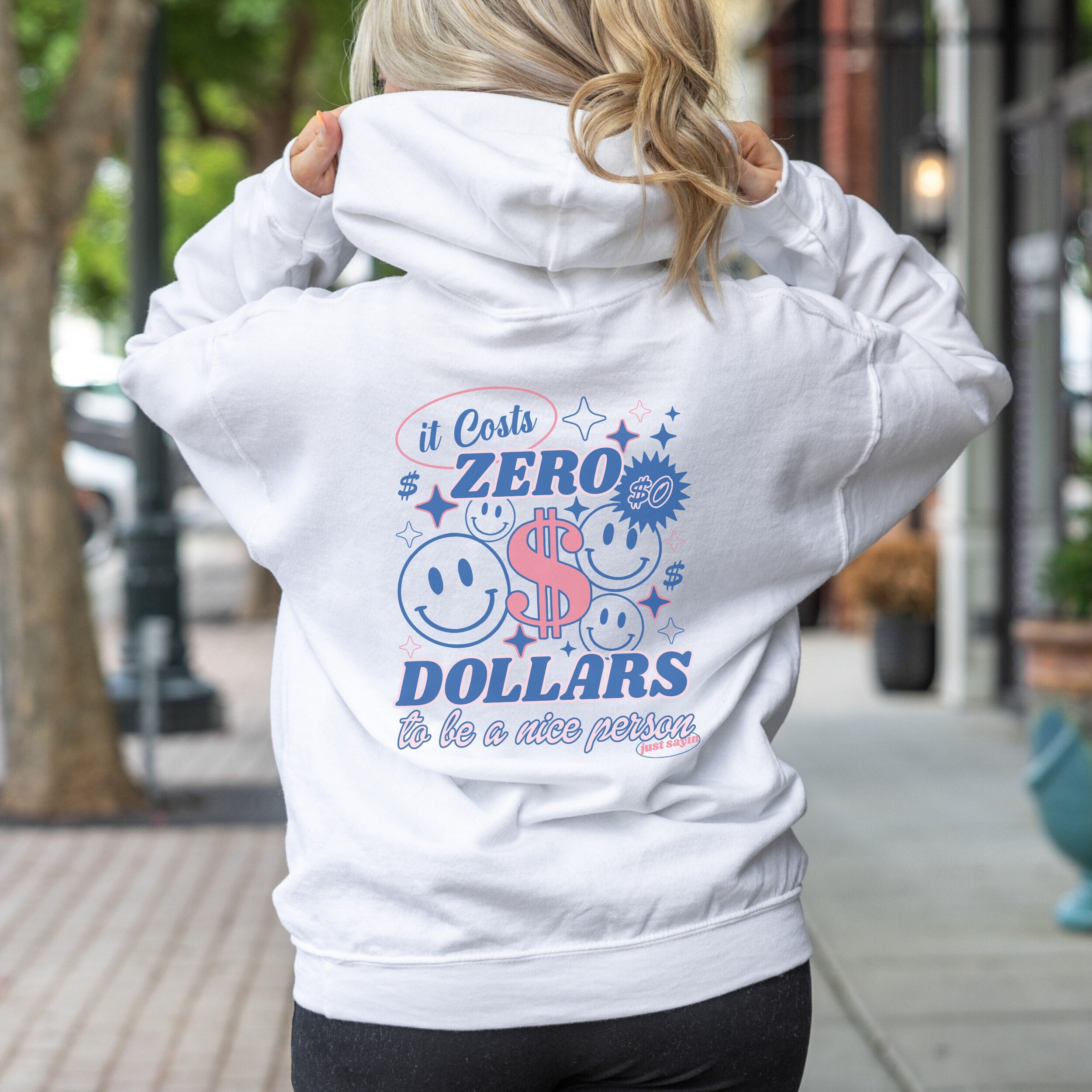 It costs zero dollars to be nice hoodie hotsell
