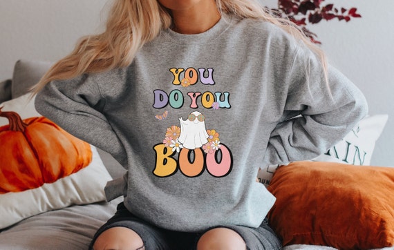 You Do You Boo Crew Neck Sweatshirt Retro Halloween Shirt Vintage Ghost Shirt Retro Fall Shirt Oversized Trendy VSCO Crew Etsy