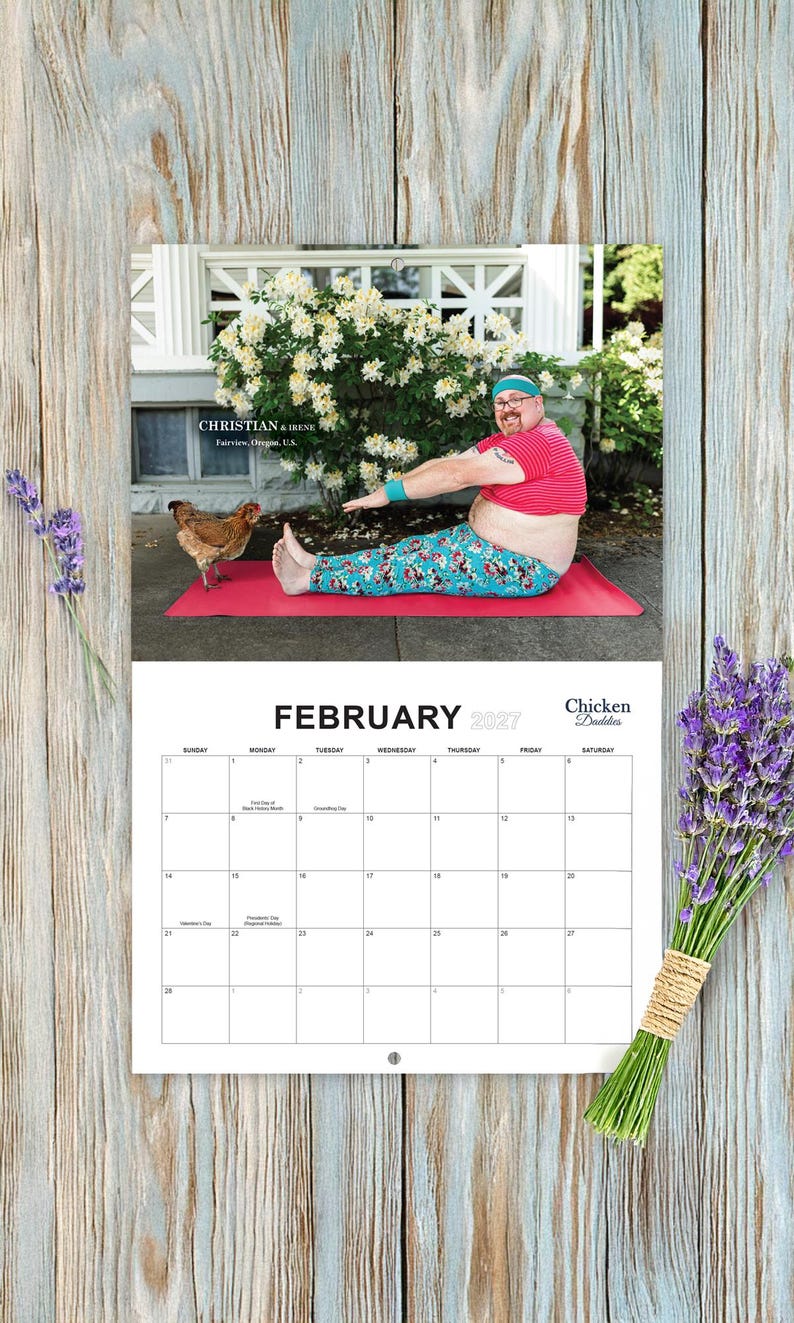 May include: A 2027 wall calendar for February titled Chicken Daddies. The image shows a person in a red striped crop top and floral leggings doing yoga on a red mat next to a chicken. Text includes Christian & Irene, Fairview, Oregon, U.S.