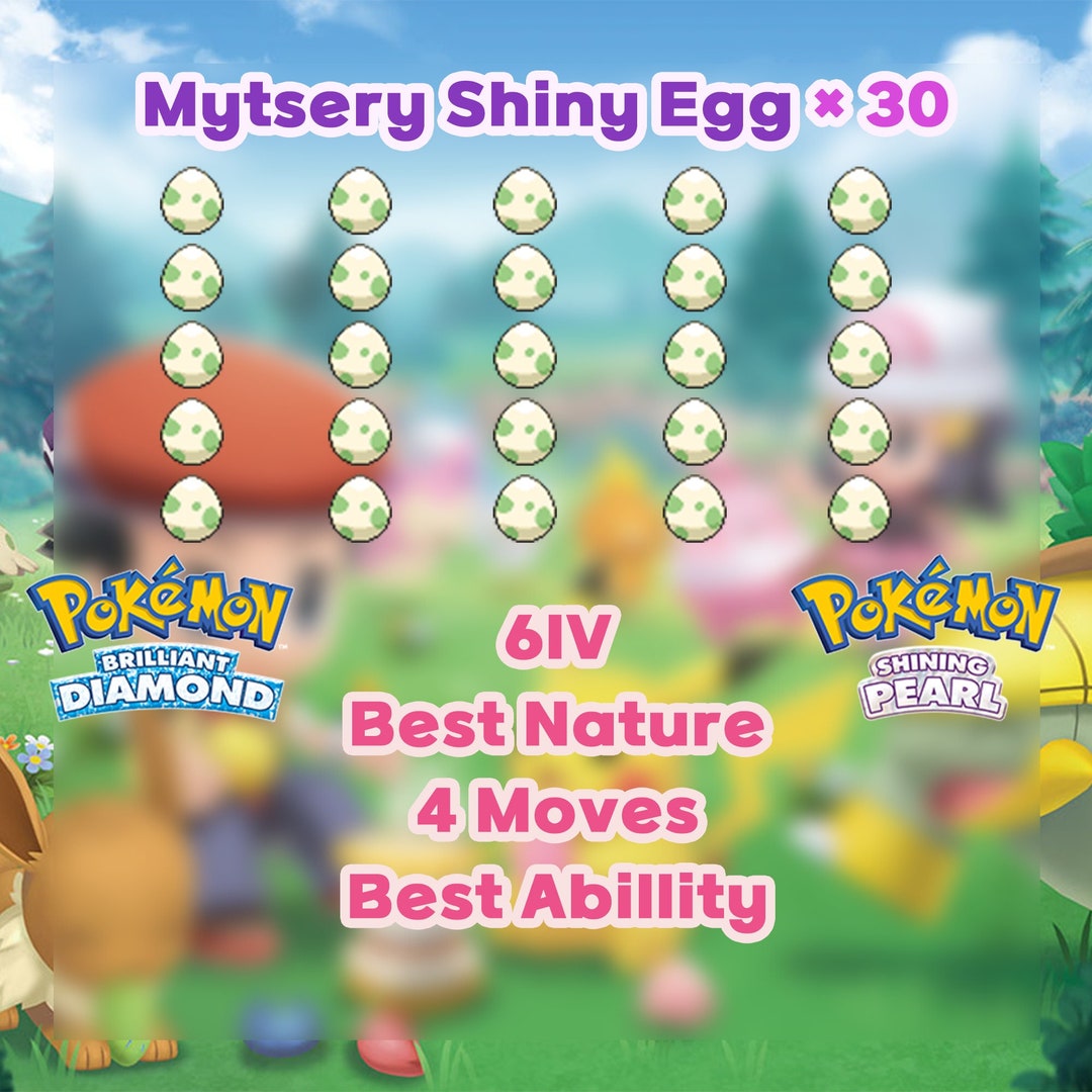 Mystery Shiny Egg 30 Pokemon Brilliant Diamond and Shining Pearl/6iv