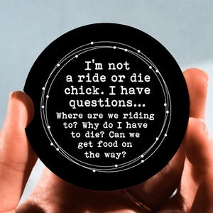 Not Ride or Die Chick Car Coaster