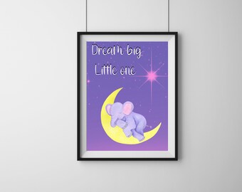 Dream Big Little One Elephant Nursery Print, Descarga digital, Tamaño A4, Obra de arte de vivero, Decoración de vivero
