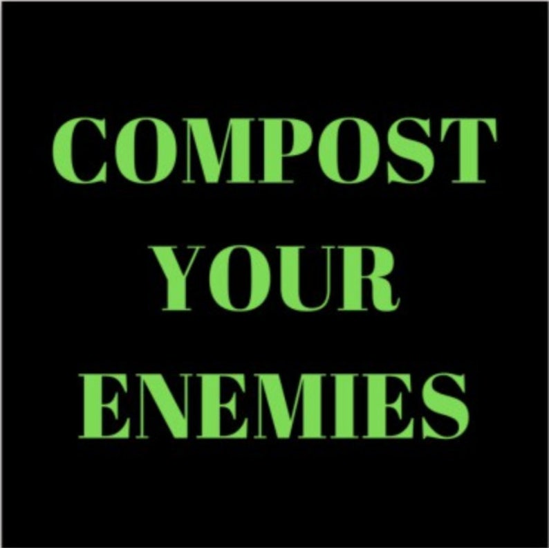 Compost Your Enemies Glossy Sticker image 2