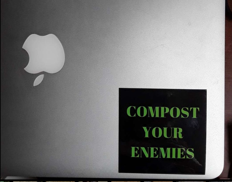 Compost Your Enemies Glossy Sticker image 3