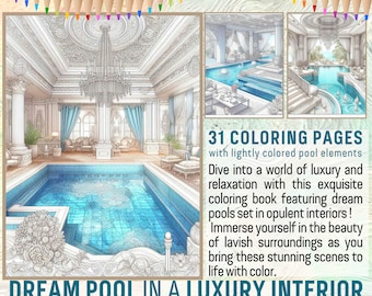 Puede incluir: Una portada de libro para colorear que presenta una ilustración detallada de una piscina interior de lujo con un techo decorativo y detalles ornamentados. El texto en la portada dice "31 páginas para colorear" y "Piscina de ensueño en un interior de lujo".