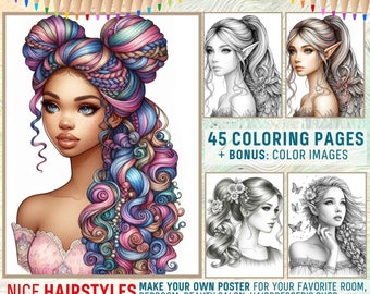 May include: Digital download of coloring pages featuring illustrations of women with various hairstyles. The image includes a colorful portrait of a woman with rainbow hair and several grayscale drawings. Text includes "Nice Hairstyles" and "45 Coloring Pages".