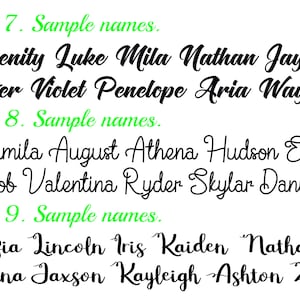 May include: A close-up image of a variety of fonts, showing different styles of cursive lettering. The text reads "Font 7. Sample names. Serenity Luke Mila Nathan Jayden River Violet Penelope Aria Waylon Font 8. Sample names. Camila August Athena Hudson Elena Jacob Valentina Ryder Skylar Daniel Font 9. Sample names. Sofia Lincoln Iris Kaiden Nathaniel Anna Jaxson Kayleigh Ashton Zoe"