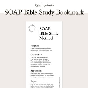 Peut inclure: Un marque-page imprimable noir et blanc avec le texte "SOAP Bible Study Method" et une explication de la méthode SOAP : Écriture, Observation, Application et Prière.