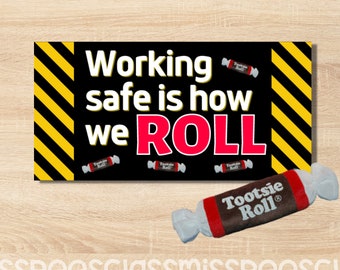 Working Safe is How We Roll | Tootsie Roll Digital Download |