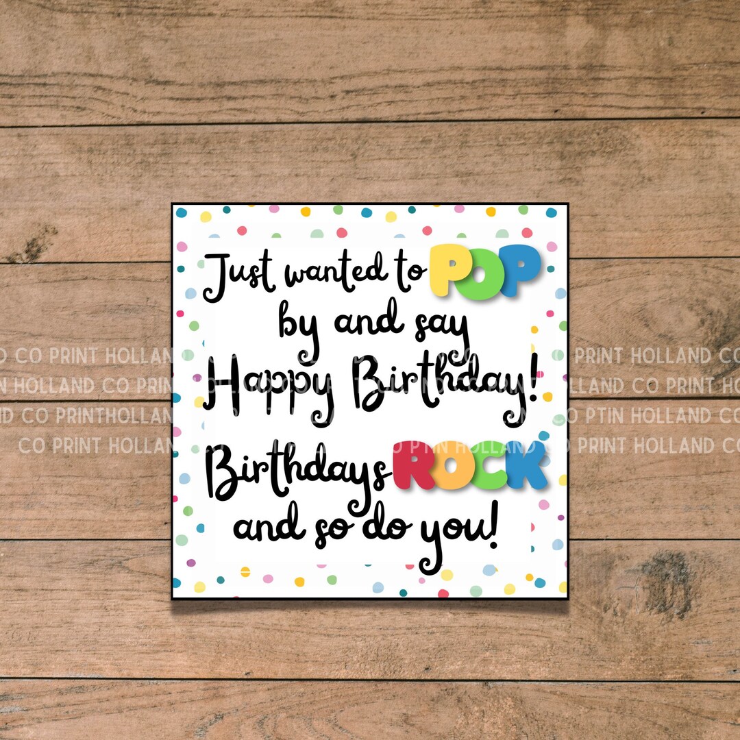 Printable Birthday Treat Tag Pop Rocks Birthday Card Happy Birthday