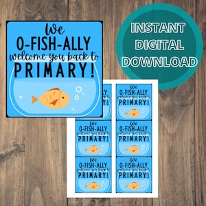 May include: A printable set of six welcome back to school signs featuring a fish in a bowl and the text "We O-FISH-ALLY welcome you back to PRIMARY!" in black text on a blue background.