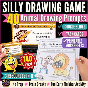 May include: An educational resource called "Silly Drawing Game" with 40 animal drawing prompts. Includes Google Slides, task cards, and printable worksheets. The image shows a monkey brushing a lion's teeth. Features 140 pages and is a fun early finisher activity.