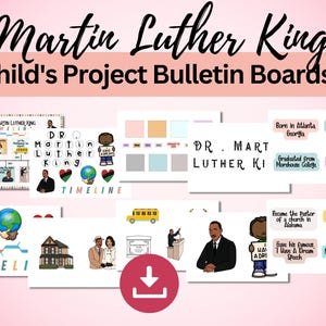 May include: A set of printable bulletin boards for a classroom project about Martin Luther King Jr. The boards feature a timeline of his life, a word search, and images of him.