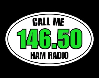 Call Me - 146.50 Ham Radio Sticker