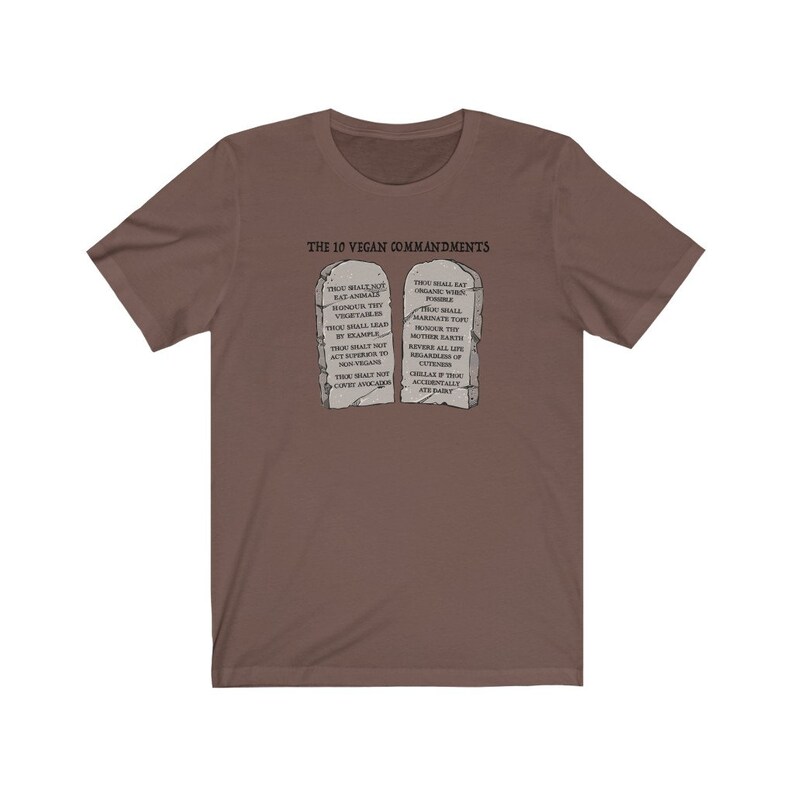 The 10 Vegan Commandments vegan shirt, vegan t shirt, vegan tshirt, vegan t-shirt, gift for vegan, vegan clothing, funny vegan shirt Brown