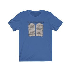 The 10 Vegan Commandments vegan shirt, vegan t shirt, vegan tshirt, vegan t-shirt, gift for vegan, vegan clothing, funny vegan shirt True Royal