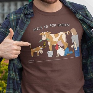 Milk Is For Babies! - vegan shirt, vegan t shirt, vegan tshirt, vegan t-shirt, vegan gift, gift for vegan, vegan clothing, funny vegan shirt