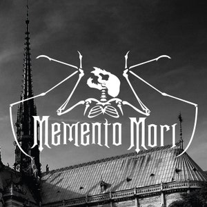 May include: Black and white image of a skeletal bat with wings spread wide, superimposed over a photo of a gothic cathedral. The text "Memento Mori" is written in a gothic font below the bat.
