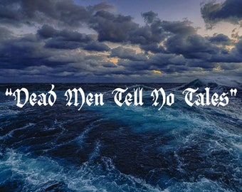 Dead Men Tell No Tales Pirates of the Caribbean Quote Car Decal Vinyl Laptop Sticker