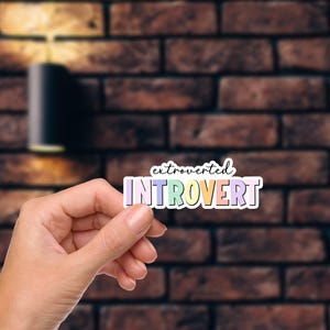 Extroverted Introvert Sticker