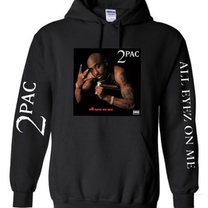 2pac Tupac Shakur Custom Hoodie All Eyez on Me Men's Unisex