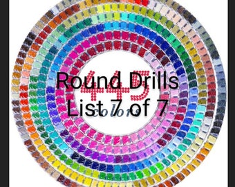 May include: A circular chart of 443 round drills for diamond painting. The chart is divided into concentric circles with each circle containing a different color of drill. The text "Round Drills List 1/6 of 7" is in the center of the chart.