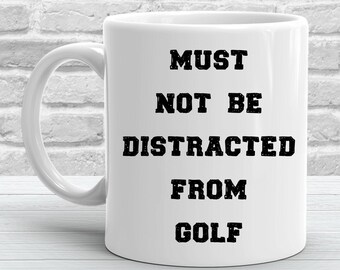 Golf Mug, Funny Golfer Gifts, Golfing Gift Idea, Golfing Coffee Mug, Golfer Gag Gifts, Golfing Birthday Gift, Gifts for Men, Gifts for Women