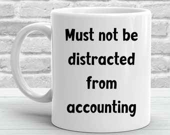 Accounting Mug, Accountant Gift Ideas, Funny Accounting Coffee Cup, Accounting Mom Gifts, Accounting Dad Gifts, Accountant Birthday Gift