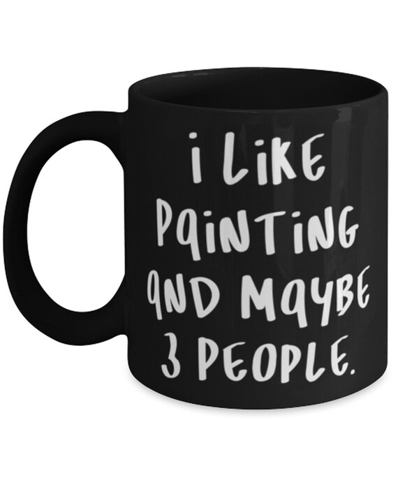 Painter Mug Painting Gift Ideas Funny Painter Gift Painter Etsy