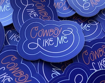 Cowboy Like Me sticker