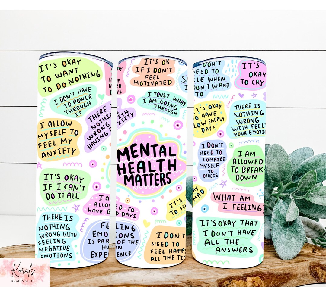 Mental Health Matters Tumbler, Affirmations Gift - Etsy