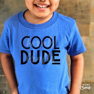 Cool dude, cool dude shirt, guy shirt, youth shirt, youth gift, kids shirt, Christmas gift