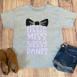 Little miss sassy pants, sassy girl, kid shirt, little miss shirt, gift for girl, princess shirt, princess girl, funny shirt, quote shirt