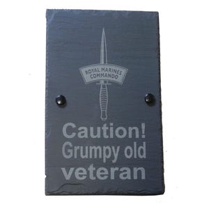 Royal Marines Commando - Grumpy Old Veteran - Slate Plaque / Sign