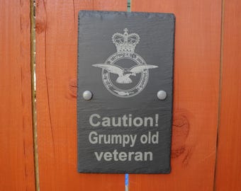 Royal Air Force, RAF - Grumpy Old Veteran - Slate Plaque / Sign