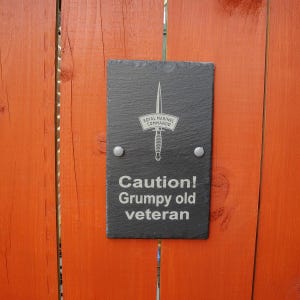 Royal Marines Commando - Grumpy Old Veteran - Slate Plaque / Sign